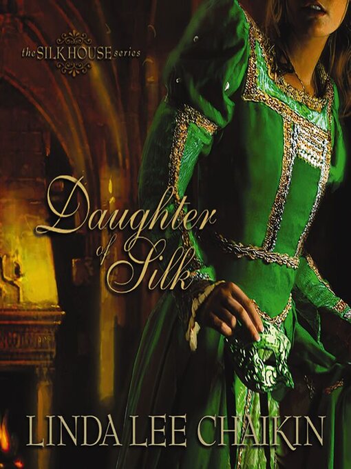 Title details for Daughter of Silk by Linda Lee Chaikin - Available